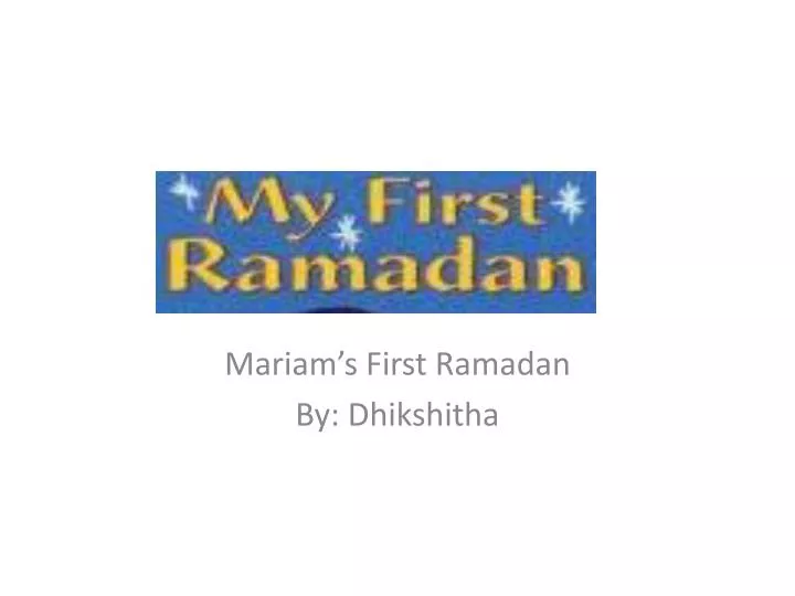 mariam s first ramadan by dhikshitha