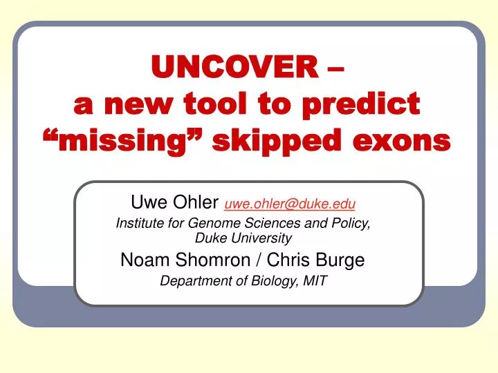 uncover a new tool to predict missing skipped exons