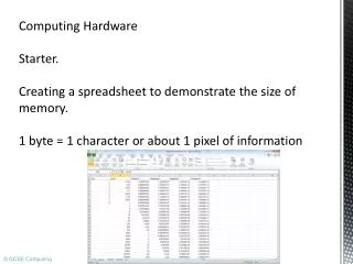 Computing Hardware Starter. Creating a spreadsheet to demonstrate the size of memory.