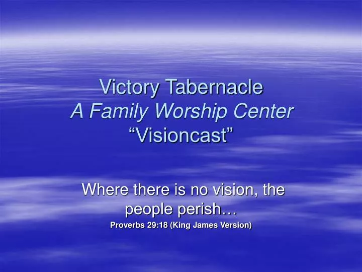 victory tabernacle a family worship center visioncast