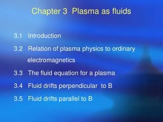 Chapter 3 Plasma as fluids