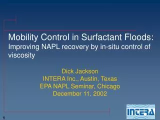 Mobility Control in Surfactant Floods: Improving NAPL recovery by in-situ control of viscosity