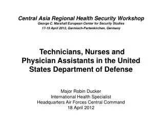 Major Robin Ducker International Health Specialist Headquarters Air Forces Central Command