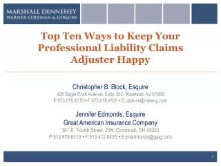 Top Ten Ways to Keep Your Professional Liability Claims Adjuster Happy