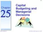 Capital Budgeting and Managerial Decisions - slide 1