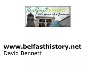 belfasthistory David Bennett