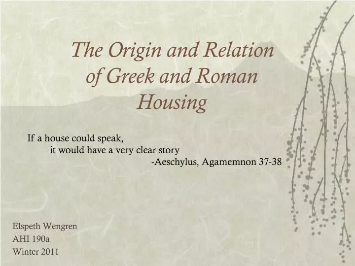 the origin and relation of greek and roman housing