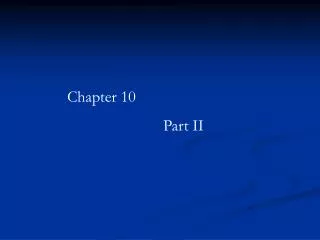 Chapter 10 			Part II
