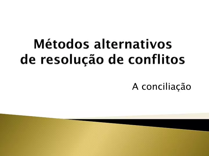 m todos alternativos de resolu o de conflitos