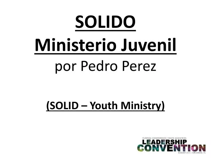 solido ministerio juvenil por pedro perez solid youth ministry