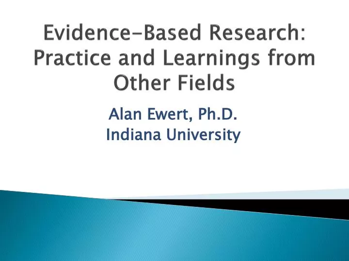 evidence based research practice and learnings from other fields