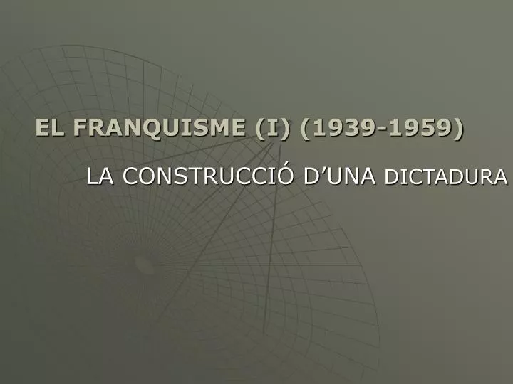 el franquisme i 1939 1959
