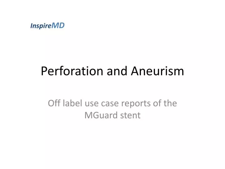 perforation and aneurism