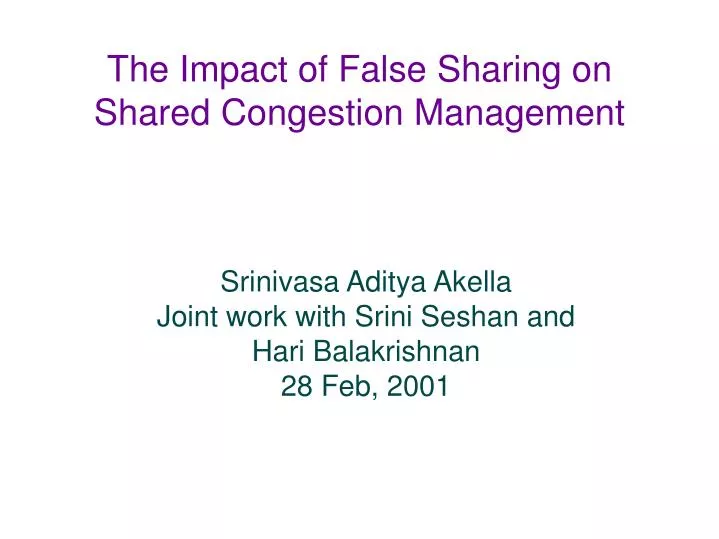 the impact of false sharing on shared congestion management