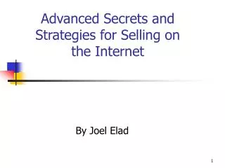 Advanced Secrets and Strategies for Selling on the Internet