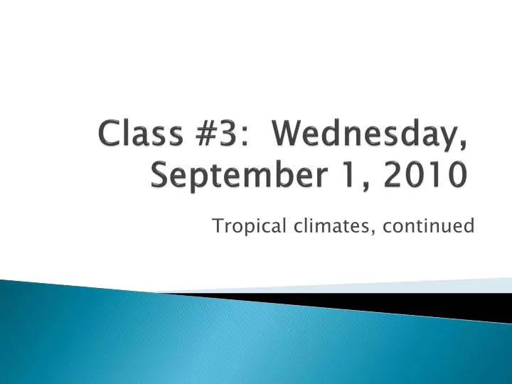 class 3 wednesday september 1 2010