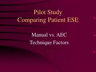 Pilot Study Comparing Patient ESE