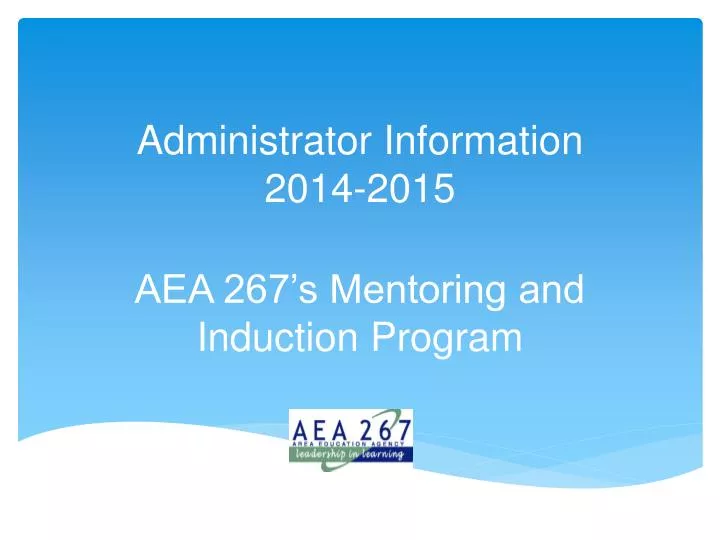 administrator information 2014 2015 aea 267 s mentoring and induction program