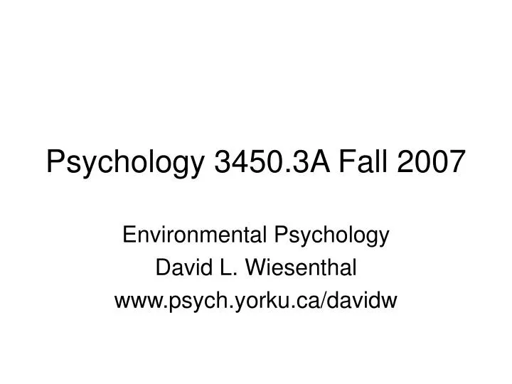 psychology 3450 3a fall 2007