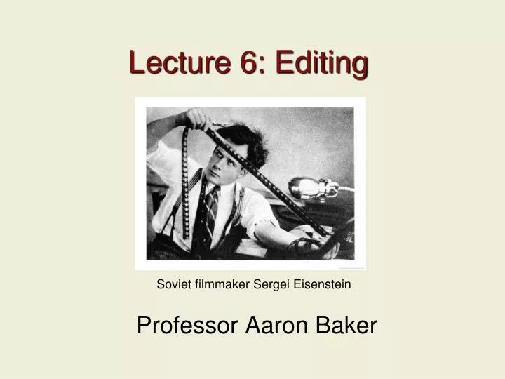 lecture 6 editing