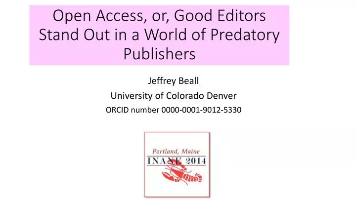 open access or good editors stand out in a world of predatory publishers