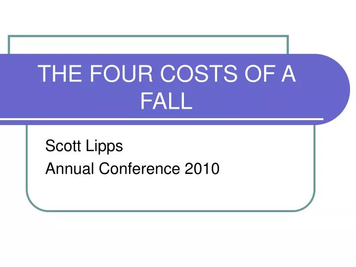 the four costs of a fall