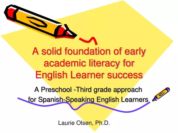 a solid foundation of early academic literacy for english learner success
