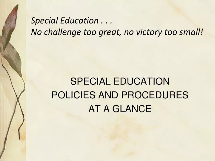 special education no challenge too great no victory too small
