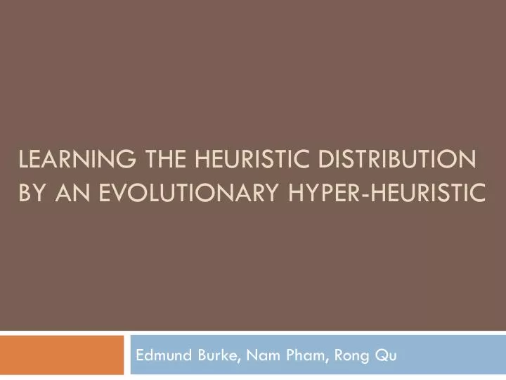 learning the heuristic distribution by an evolutionary hyper heuristic