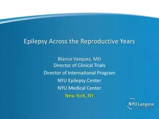 Epilepsy Across the Reproductive Y ears