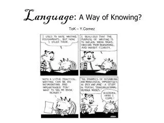 Language : A Way of Knowing?
