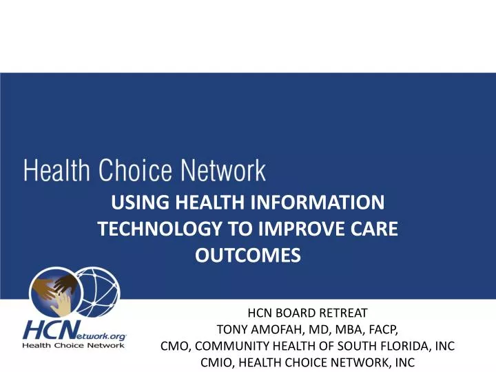 using health information technology to improve care outcomes