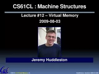 CS61CL : Machine Structures