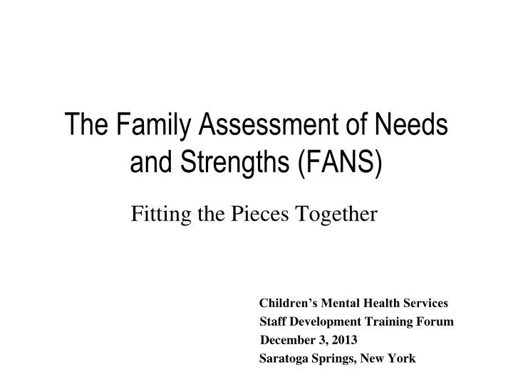 the family assessment of needs and strengths fans