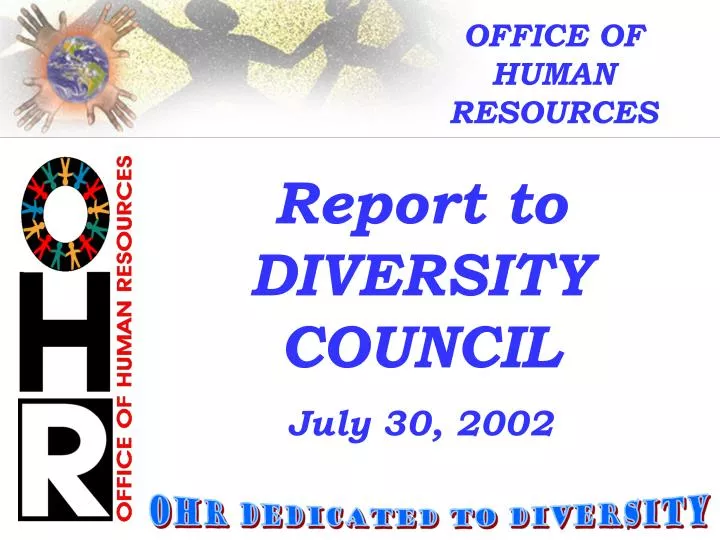 report to diversity council july 30 2002