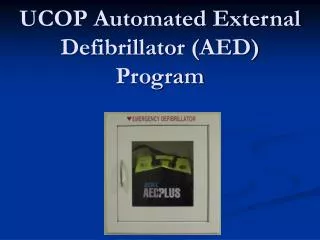 UCOP Automated External Defibrillator (AED) Program