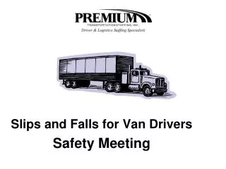Slips and Falls for Van Drivers Safety Meeting