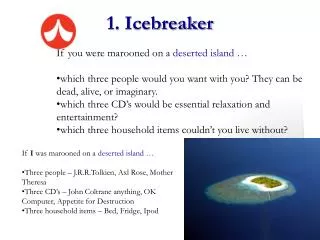1. Icebreaker