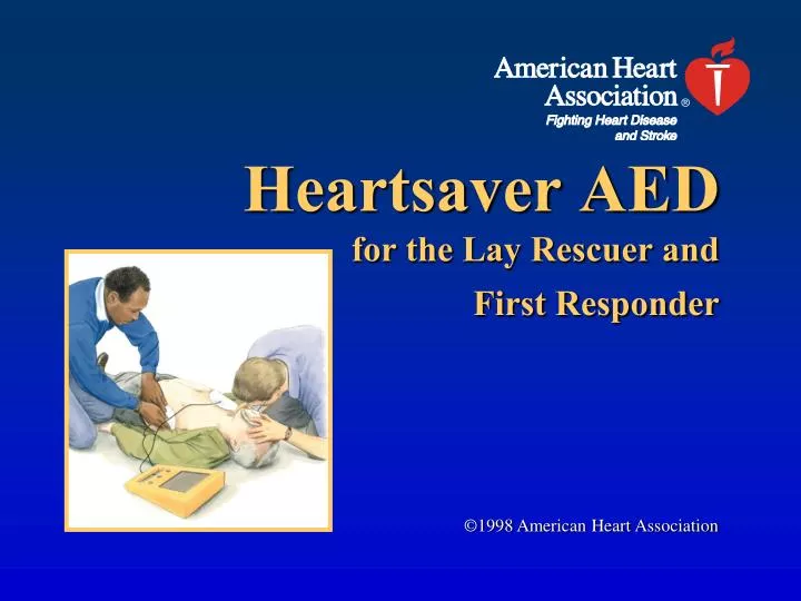 heartsaver aed for the lay rescuer and first responder