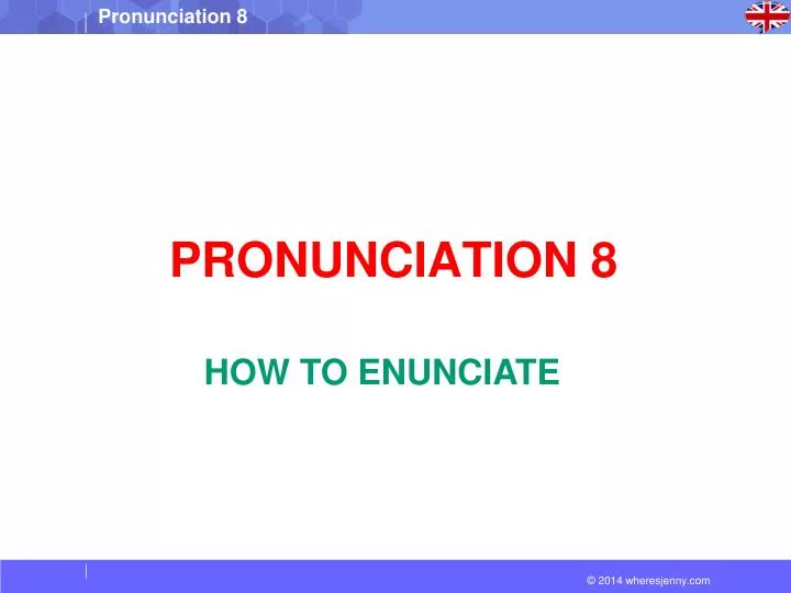 pronunciation 8