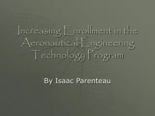 Increasing Enrollment in the Aeronautical Engineering Technology Program