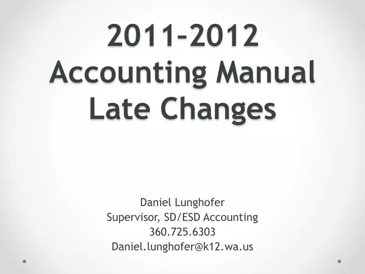 2011 2012 accounting manual late changes