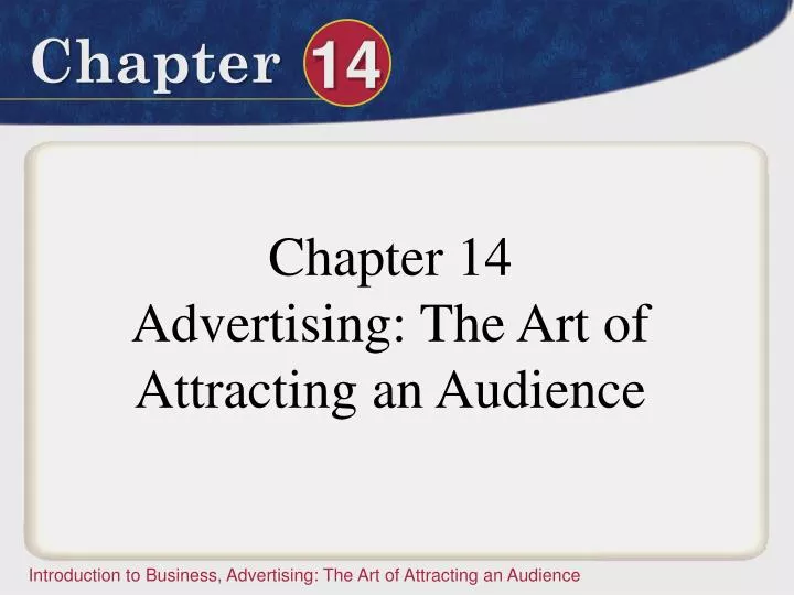 chapter 14 advertising the art of attracting an audience