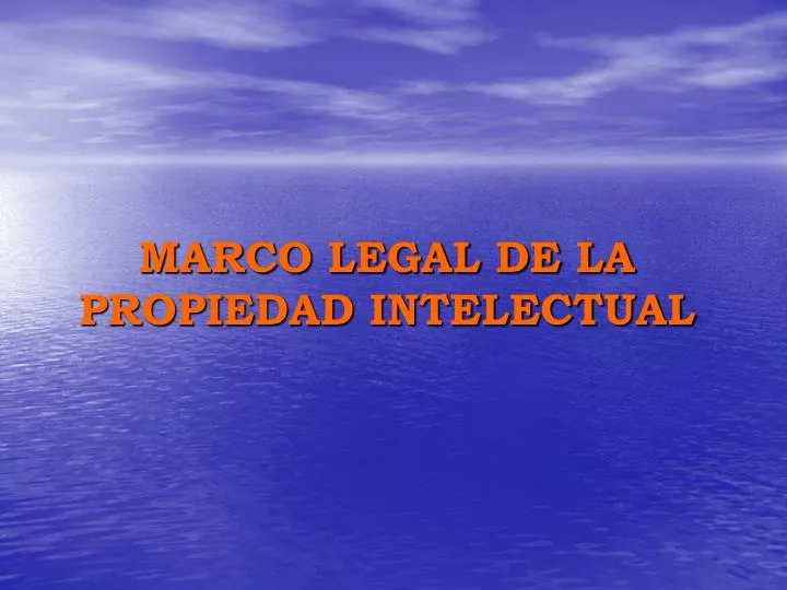 marco legal de la propiedad intelectual