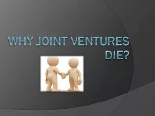Why Joint Ventures Die?