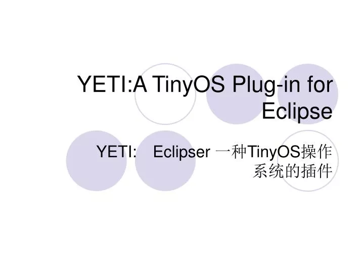 yeti a tinyos plug in for eclipse