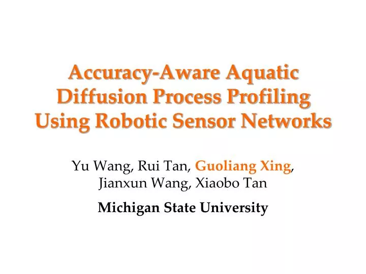 accuracy aware aquatic diffusion process profiling using robotic sensor networks