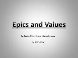 Epics and Values