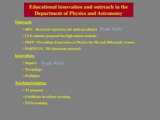Educational innovation and outreach in the Department of Physics and Astronomy