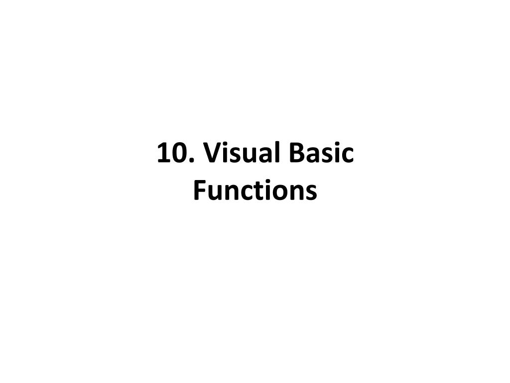 PPT - 10. Visual Basic Functions PowerPoint Presentation, free download ...